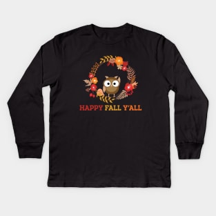 Happy Fall Y'all Cute Owl Southern Kids Long Sleeve T-Shirt